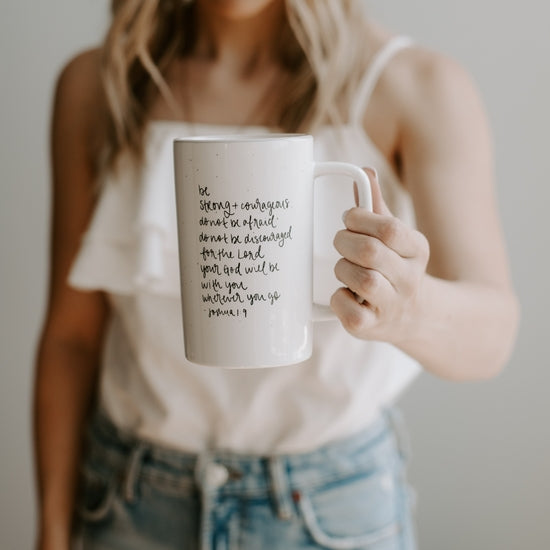 Be Strong and Courageous Tall Speckled Coffee Mug