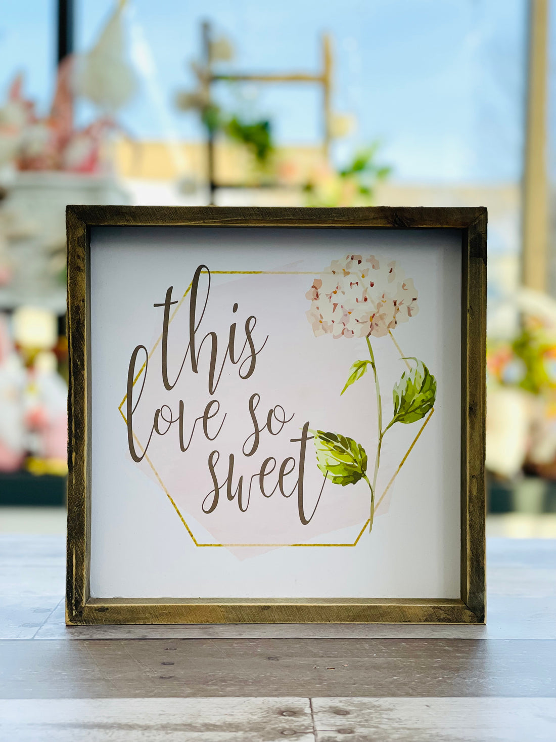 This Love So Sweet Hanging Sign