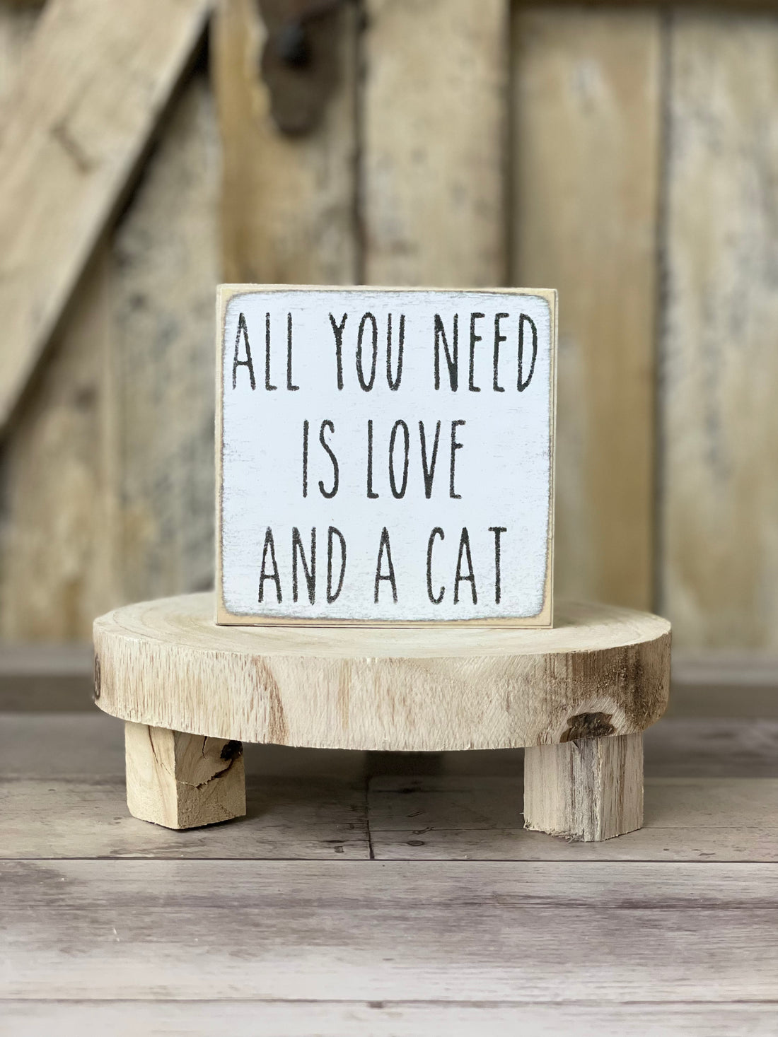 All You Need is Love and a Cat Wood Plaque