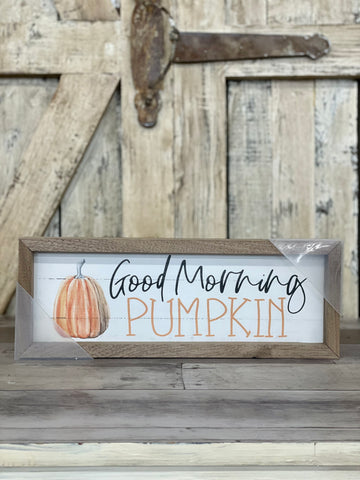 Good Morning Pumpkin Wood Plaque