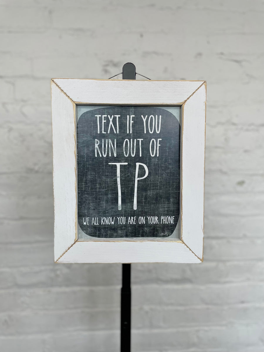Jan Michaels' Out of TP Hanging Sign - White Wash Frame