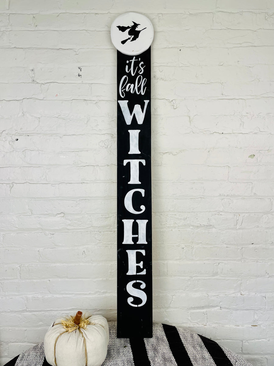 It's Fall Witches Leaning Wood Sign